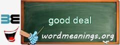 WordMeaning blackboard for good deal
